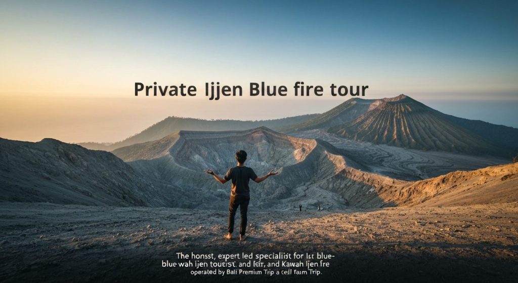 private ijen blue fire tour — Photorealistic editorial travel photograph relevant to: The honest, expert-led specialist